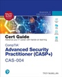 Cover: CompTIA Advanced Security Practitioner (CASP+) CAS-004 Cert Guide - Pearson It Certification