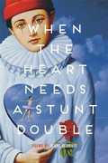 Cover: When the Heart Needs a Stunt Double - Wayne State University Press