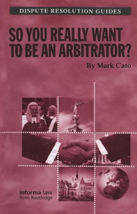 Abbildung von: So you really want to be an Arbitrator? - Informa Law