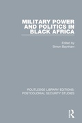Cover: Military Power and Politics in Black Africa - Routledge