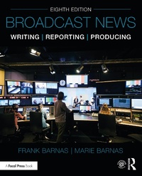 Abbildung von: Broadcast News Writing, Reporting, and Producing - Routledge