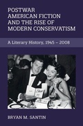 Cover: Postwar American Fiction and the Rise of Modern Conservatism - Cambridge University Press