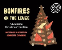 Enlarge image Cover: Bonfires on the Levee - Pelican Publishing Company