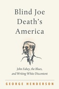 Cover: Blind Joe Death's America - The University of North Carolina Press