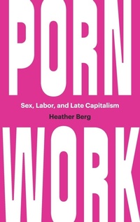 Enlarge image Cover: Porn Work - The University of North Carolina Press