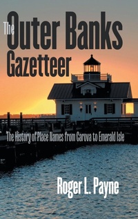 Abbildung von: The Outer Banks Gazetteer - The University of North Carolina Press