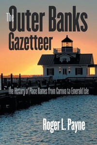 Abbildung von: The Outer Banks Gazetteer - The University of North Carolina Press