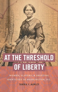 Abbildung von: At the Threshold of Liberty - The University of North Carolina Press