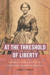 Abbildung von: At the Threshold of Liberty - The University of North Carolina Press