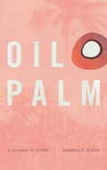 Cover: Oil Palm - The University of North Carolina Press