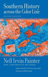 Enlarge image Cover: Southern History Across the Color Line - The University of North Carolina Press