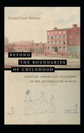 Cover: Beyond the Boundaries of Childhood - The University of North Carolina Press