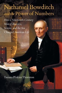 Abbildung von: Nathaniel Bowditch and the Power of Numbers - The University of North Carolina Press