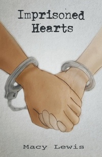 Enlarge image Cover: Imprisoned Hearts - Archway Publishing