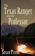 Cover: The Texas Ranger and the Professor - Wild Rose Press