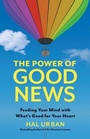 Cover: The Power of Good News - Berrett-Koehler Publishers