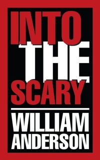 Enlarge image Cover: Into the Scary - AUTHORHOUSE