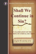 Cover: Shall We Continue in Sin? - Abundant Truth Publishing