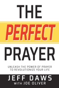 Cover: The Perfect Prayer - Xulon Press