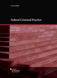 Enlarge image Cover: Federal Criminal Practice - West Academic Press
