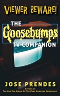 Cover: Viewer Beware! The Goosebumps TV Companion (hardback) - BEARMANOR MEDIA