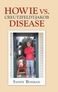 Cover: Howie Vs. Creutzfeldt-Jakob Disease - iUniverse