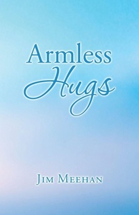 Enlarge image Cover: Armless Hugs - iUniverse