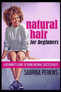 Abbildung von: Natural Hair For Beginners - Blurb