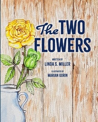 Enlarge image Cover: The Two Flowers - Linda S Miller