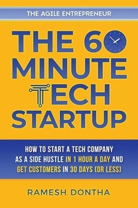 Enlarge image Cover: The 60-Minute Tech Startup - Agile Entrepreneur