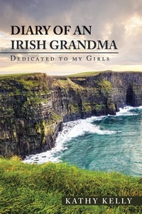 Enlarge image Cover: Diary of an Irish Grandma - AUTHORHOUSE