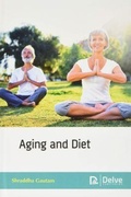 Cover: Aging and Diet - Arcler Education Inc