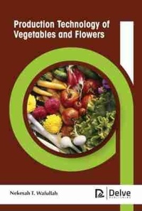 Abbildung von: Production Technology of Vegetables and Flowers - Arcler Education Inc