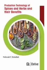Abbildung von: Production Technology of Spices and Herbs and their Benefits - Arcler Education Inc