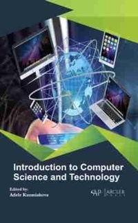 Enlarge image Cover: Introduction to Computer Science and Technology - Arcler Press