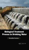 Cover: Biological Treatment Process in Drinking Water - Arcler Press