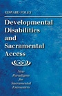 Cover: Developmental Disabilities and Sacramental Access - Wipf & Stock Publishers