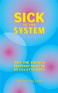 Enlarge image Cover: Sick of the System - Between the Lines