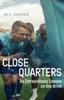 Cover: Close Quarters - Pitch Publishing Ltd