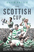 Cover: The Scottish Cup - Pitch Publishing Ltd