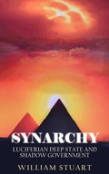 Cover: Synarchy: Luciferian deep state and shadow government - New Generation Publishing