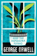 Cover: Keep the Aspidistra Flying - Alma Classics