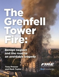 Abbildung von: Grenfell Tower Fire: Benign neglect and the road to an avoidable tragedy - Pavilion Publishing and Media Ltd