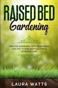 Cover: Raised Bed Gardening - Readers First Publishing LTD