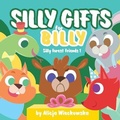 Cover: Silly gifts for Billy - Alicja Wieckowska