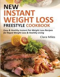 Abbildung von: New Instant Weight Loss Freestyle Cookbook - Francis Michael Publishing Company
