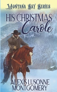 Enlarge image Cover: His Christmas Carole - Montana Sky Publishing