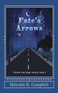 Cover: Fate's Arrows - Thomas-Jacob Publishing, LLC