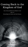 Cover: Coming Back to the Kingdom of God - WestBow Press