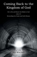 Cover: Coming Back to the Kingdom of God - WestBow Press